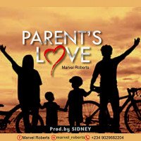 Marvel Roberts - Parents Love