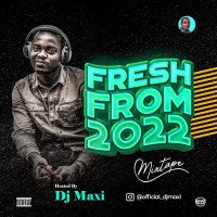 MAXIYO - Dj Maxi Fresh From 2022