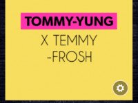 TOMMY-YUNG X TEMMY FROSH - Sucess