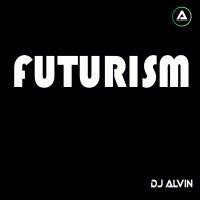 ALVIN-PRODUCTION ® - DJ Alvin - Futurism