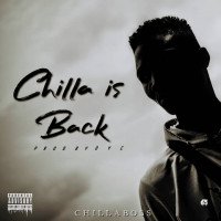 Chilla Boss. - Chilla Is Back
