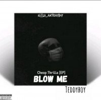 Teddyboy - Blow Me