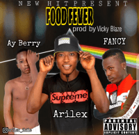 Arilex_Ibile - FOOD FEVER (feat. Fancy Riddle, Ay Berry)