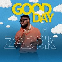 Zadok - Good Day