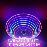 ALVIN-PRODUCTION ® - DJ Alvin - Mystic Trance