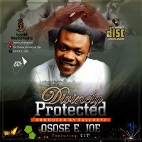 Pastor Osose - Divinely Protected (feat. CJT2)