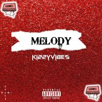 Kizzyvibes - Melody