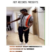 DJ Nosmas - Naira Marley-Soapy Instrumental(Prod By DJ Nosmas)