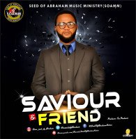 Seed of Abraham - Saviour And Friend