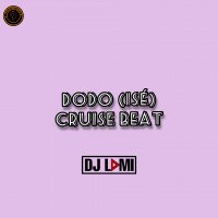 djlami - Dodo (Isé) Cruise Beat