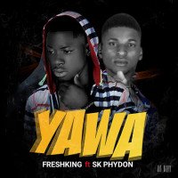 Fresh king ft sk phydon - Yawa