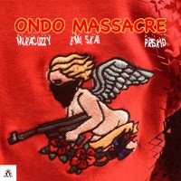 Miracuzzy - Ondo Massacre (feat. Emi Skai, Priskid)