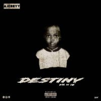 Ajeboyy - Destiny