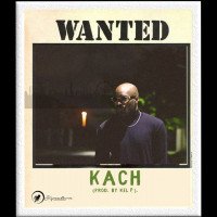 Kach - Wanted