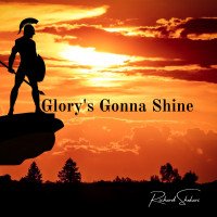 Richard Shekari - Glory's Gonna Shine