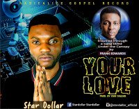 Star Dollar - YOUR LOVE By Star Dollar