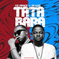 Ice Prince - Tatabara (feat. Skales)