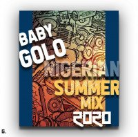 Golo - NIGERIAN_SUMMER_2020 MIXTAPE (#chilledmood) Part1