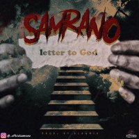 SAMRANO - LETTER TO GOD
