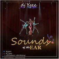 Deejay Ygee - Sounds Of The Ear