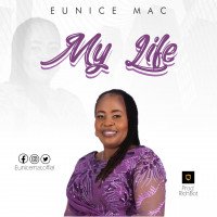 Eunice Mac's - My Life