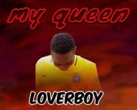 LoverBoy - My Queen