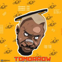 Shammah jah - Tomorrow