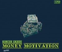 Roscoe green - Money Motivation Freestyle