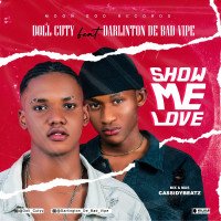 Doll Cutyy - Show Me Love Ft Darlington De Bad Vipe