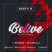 Hasty R - Believe
