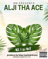 Alji tha ace - All I Want