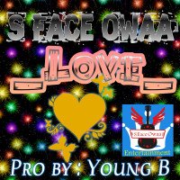 S FACE OWAA _LOVE - S Face  Owaa _ Love_