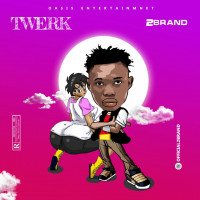 2brand - Twerk || @official2brand