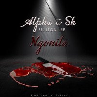 Alpha_SA x SK - Ngonile (feat. Leon Lee)