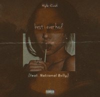 Kyle Cudi - Best I Ever Had (Feat. Natiional Bvlly)