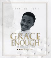 Chinedu Song Ugwoke - Chinedu Song/ Grace Is Enough