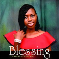 Blessing - You're My Confidence