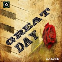 ALVIN-PRODUCTION ® - DJ Alvin - Great Day