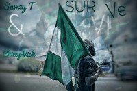 Samzy T & Chizzy Vick - Survive (My Country)