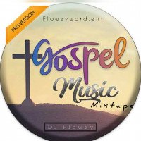 Dj flowzy - DJ FLOWZY POWERFUL TRENDING WORSHIP GOSPEL MIX.