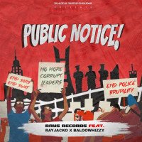 Rays Records - Public Notice (feat. Rayjacko, Baloowhizy)