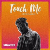 Shaydee - Touch Me