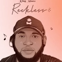 KING MOSES - Reckless