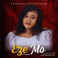 Princess Esther Okon - Princess Esther Okon - Eze-Mo