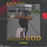 Doskarb - Hustle On God