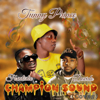 Tunny Prince - Champion Sound (cover) (feat. Davido & Focalistic)