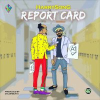 Harrysong - Report Card