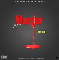 Yas Ibile - Murder Dem