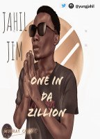 Jahil Jim - One In Da Zillion