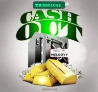 THUGBOIO42 - CASHOUT_Mixed By Fleek